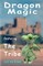 Dragon Magic - featuring The Tribe
