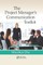 The Project Manager's Communication Toolkit