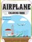 Airplane Coloring Book for Kids