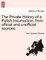 The Private History of a Polish Insurrection, from Official and Unofficial Sources. Vol. I.