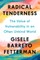Radical Tenderness