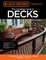 Black & Decker the Complete Guide to Decks 7th Edition