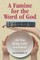 A Famine for the Word of God