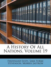 A History Of All Nations, Volume 19