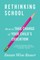 Rethinking School