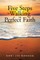 Five Steps to Walking in Perfect Faith