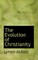 The Evolution of Christianity