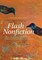 The Rose Metal Press Field Guide to Writing Flash Nonfiction: Advice and Essential Exercises from Respected Writers, Editors, and Teachers
