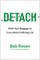 Detach