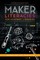 Maker Literacies for Academic Libraries