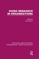 Doing Research in Organizations (Rle: Organizations) Doing Research in Organizations (Rle: Organizations)