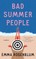 Bad Summer People