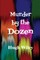 Murder by the Dozen