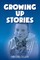 Growing Up Stories