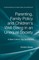Parenting, Family Policy and Children's Well-Being in an Unequal Society