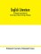 English literature; an illustrated record (Volume IV) From the Age of Johnson To the Age of Tennyson