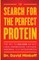 The Search for the Perfect Protein
