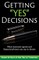 Getting "Yes" Decisions