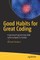Good Habits for Great Coding