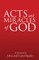 Acts and Miracles of God