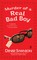 Murder of a Real Bad Boy