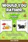 Would You Rather Game Book for Kids