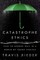 Catastrophe Ethics