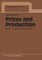 Prices and Production