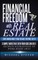 Financial Freedom With Real Estate