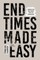 End Times Made Easy