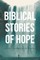 Biblical Stories of Hope