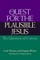 The Quest for the Plausible Jesus