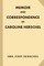 Memoir and Correspondence of Caroline Herschel