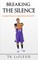 Breaking the Silence