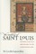 The Making of Saint Louis