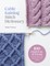 Cable Knitting Stitch Dictionary