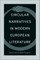 Circular Narratives in Modern European Literature