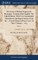 The Essays of Michael Seigneur de Montaigne, Translated Into English. The Eighth Edition, With Very Considerable Amendments and Improvements, From the ... French Edition of Peter Coste. In Three Volumes ... of 3; Volume 2