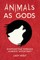 Animals as Gods