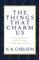 The Things That Charm Us