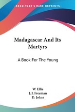 Madagascar And Its Martyrs Madagascar And Its Martyrs