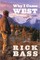 Why I Came West