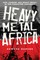 Heavy Metal Africa