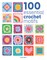100 Essential Crochet Motifs