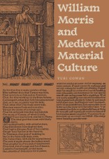 William Morris and Medieval Material Culture