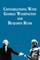 Conversations with George Washington and Benjamin Rush