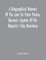 A Biographical Memoir Of The Late Sir Peter Parker, Baronet, Captain Of His Majesty'S Ship Menelaus, Of 38 Guns, Killed In Action While Storming The American Camp At Bellair, Near Baltimore, On The Thirty-First Of August, 1814