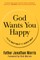 God Wants You Happy
