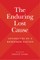 The Enduring Lost Cause