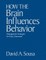 How the Brain Influences Behavior